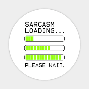 computer message sarcasm loading levels stacked Magnet